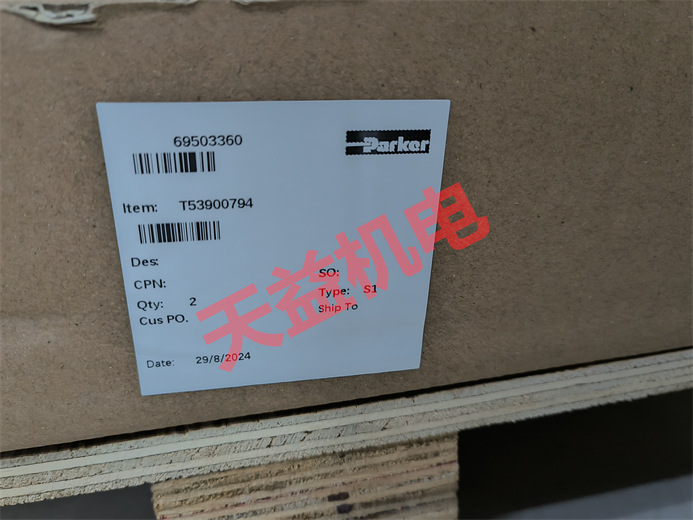 天益机电供应 PARKER 2024工业产品   "P1F-S050MS-0200-0000" "T53900794" "100-18-BX" "P3YKA00ESE" 